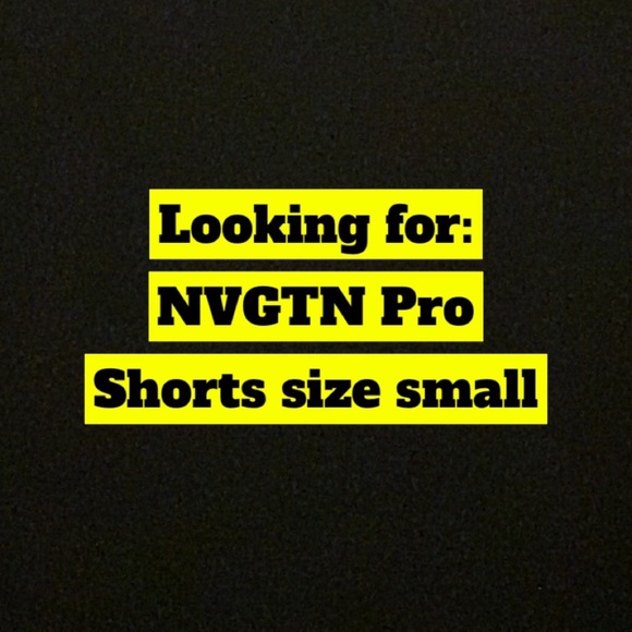 ISO: NVGTN Pro Shorts - Picture 1 of 1